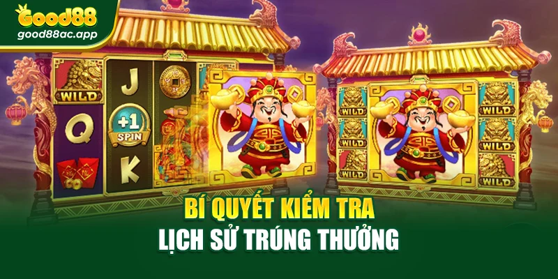 Bí quyết kiểm tra lịch sử trúng thưởng