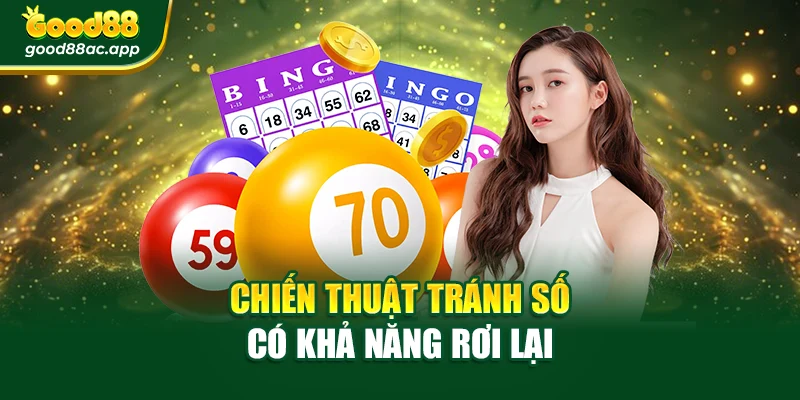 Chiến thuật tránh số có khả năng rơi lại