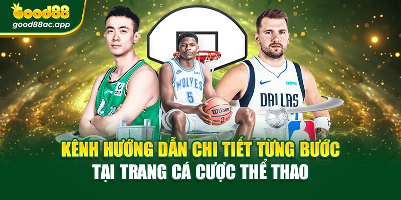Kênh hướng dẫn chi tiết từng bước tại trang cá cược thể thao